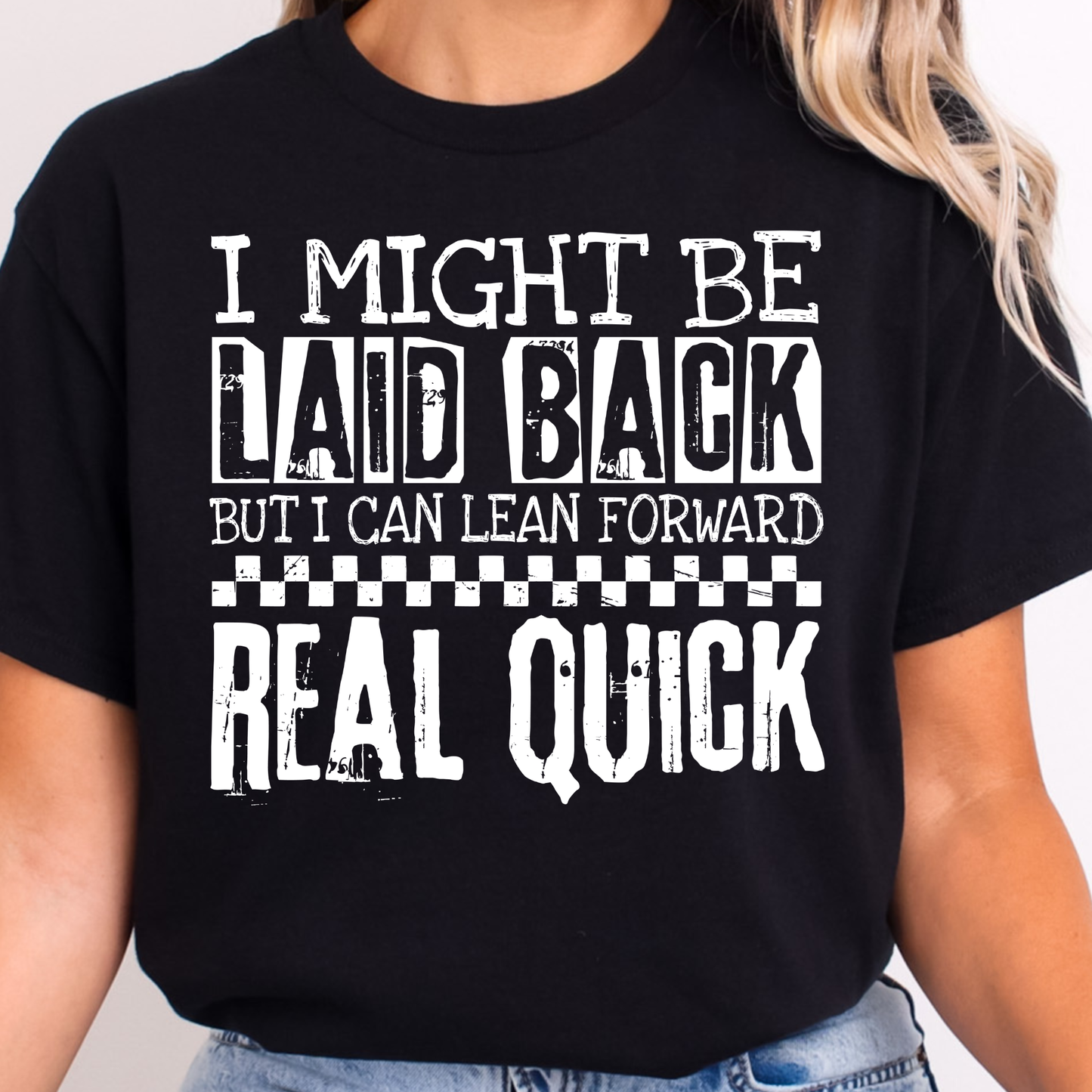 Laid Back Lean Forward